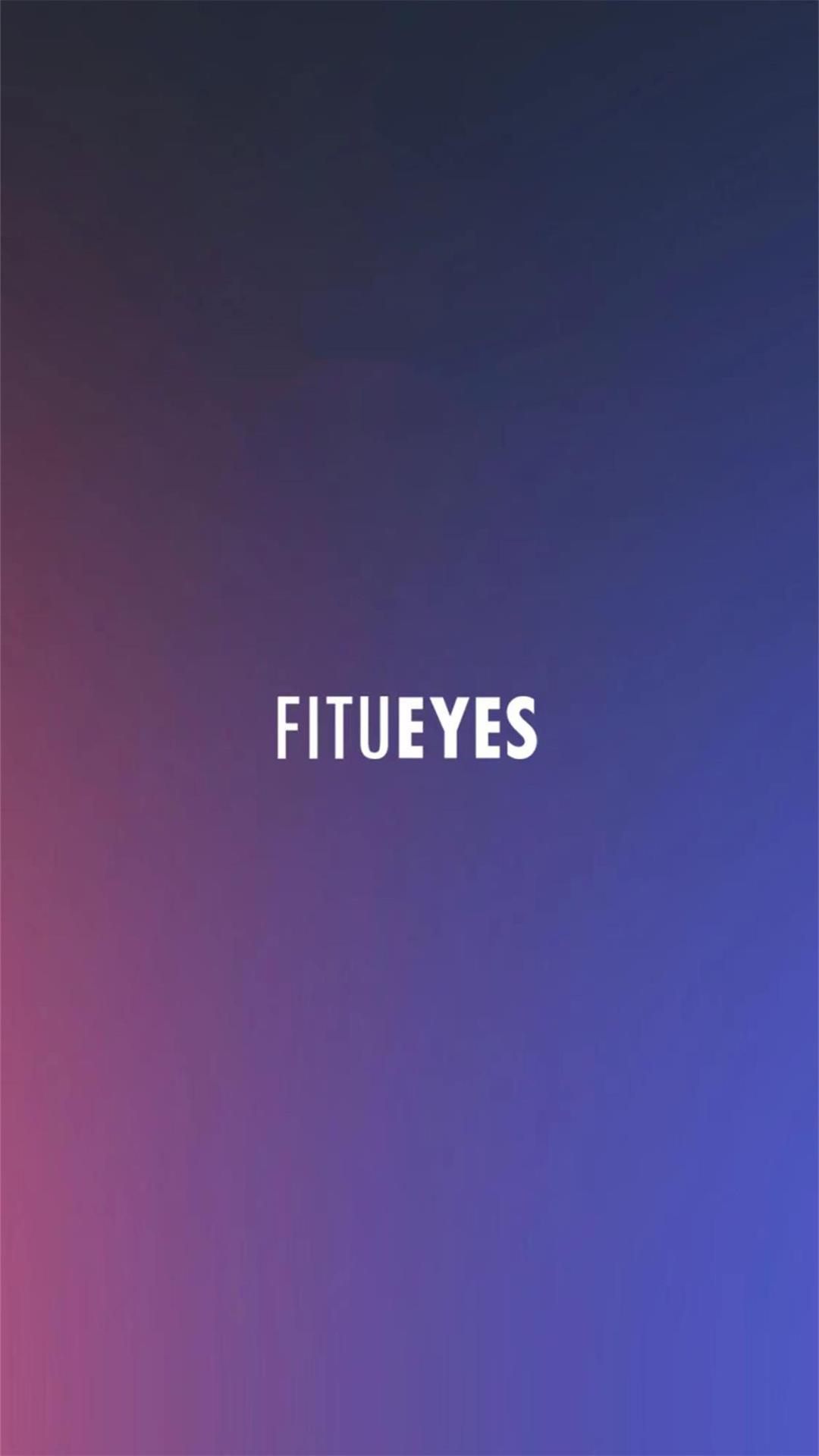 FITUEYESv1.0.0-科技视听引领未来截图1